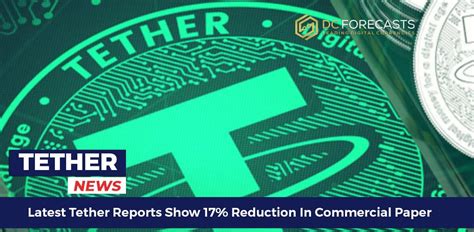 Tether's Reduction in Commercial Paper Exposure