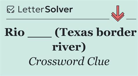 Texas Border River Crossword