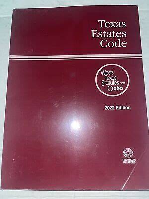 Texas Estates Code 2022