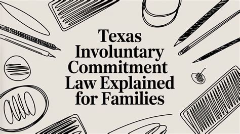 Texas involuntary commitment form.  Difference in Guardianship and Involuntary Commit...