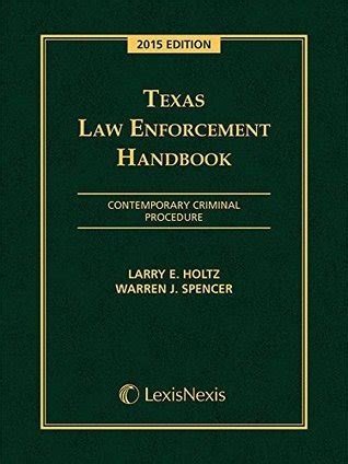 Texas law enforcement handbook contemporary criminal procedure 2015 edition. - Cisa isaca official review manual torrent.