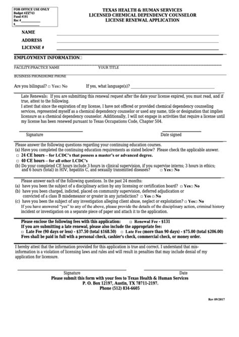 To renew a license, a licensed chemical related counselor must: Submit a complete renewal application; Pay the renewal application fee and this license fee ($125 by mail and $128 online - contain need Texas Online subscription fee) Meet the criminal history norm specified in Texas Administrative Code Tracks 25 Section 140.431. 