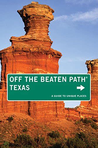 Texas off the beaten path a guide to unique places 9th edition. - Physikalische erfahrbarkeit und das relative nichts.