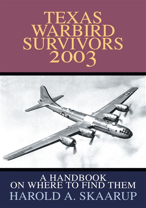 Texas warbird survivors 2003 a handbook on where to find them. - Holden gemini repair manual fuel system.