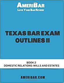 Read Texas Bar Exam Outlines Ii Volume Ii Of Outlines For The Subjects Tested On The Texas Bar Exam By Ameribar Bar Review