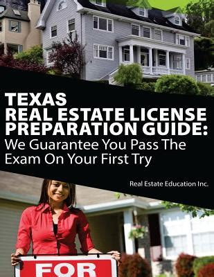 Download Texas Real Estate License Preparation Guide We Guarantee You Pass The Exam On Your First Try By Real Estate Education Inc