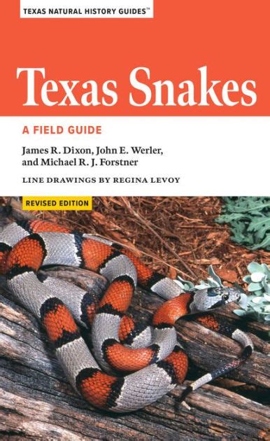Read Texas Snakes A Field Guide By James R Dixon