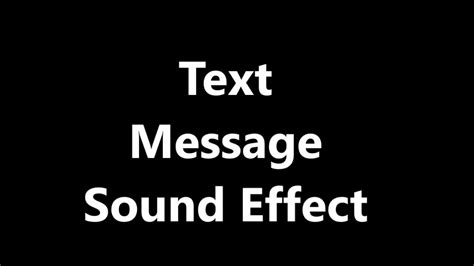 Text Message Sound Effect YouTube.