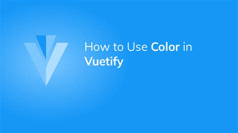 Text color vuetify.  So usually it's direct beyond <template> in...