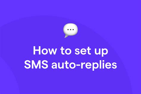 Text message autoresponder: How to set up SMS auto-replies