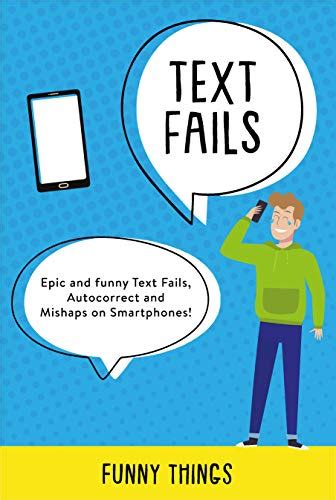 Read Text Fails Epic And Funny Text Fails Autocorrect And Mishaps On Smartphones By Funny Things