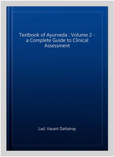 Textbook of ayurveda volume two a complete guide to clinical a. - Wesen der menschlichen kopfarbeit und andere schriften..
