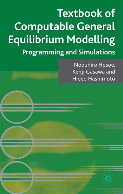 Textbook of computable general equilibrium modeling programming and simulations. - Writers digest handbook of short story writing vol 1.