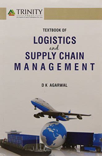Textbook of logistics and supply chain management by d k agrawal. - Populäre mechaniker komplette autopflege handbuch download.