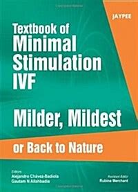 Textbook of minimal stimulation ivf by alejandro chavez badiola. - Innovationskulturen für den aufbruch zu neuem.