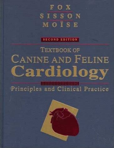 Full Download Textbook Of Canine And Feline Cardiology Principles And Clinical Practice By Philip R Fox