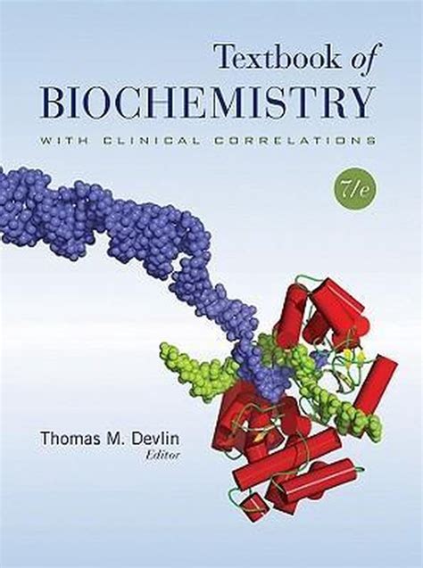 Read Textbook Of Biochemistry With Clinical Correlations 7Th Edition By Thomas M Devlin