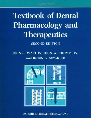 Read Online Textbook Of Dental Pharmacology And Therapeutics By John G Walton