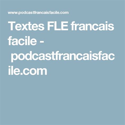 Textes FLE francais facile - podcastfrancaisfacile.com