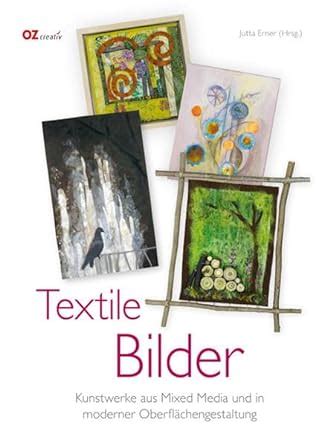 Textile Bilder Kunstwerke Aus Mixed Media Und In (book)