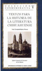 Textos para la historia de la literatura chihuahuense. - Das gute kind vor, in und nach der schule..