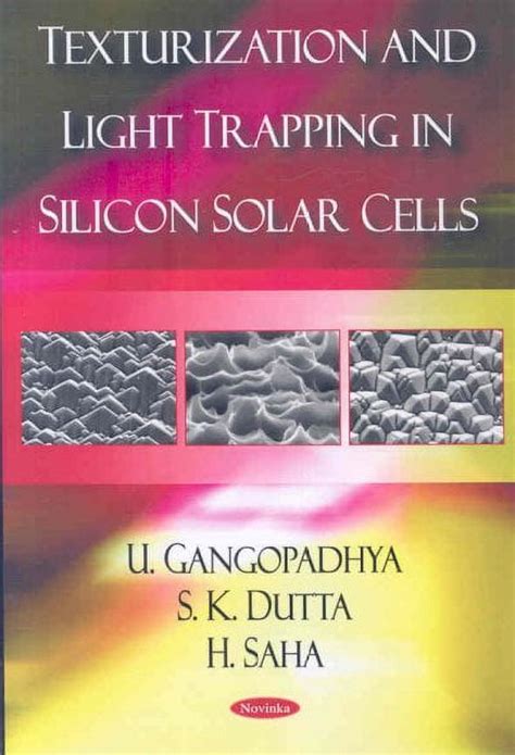 Texturization And Light Trapping In Silicon Solar Cells