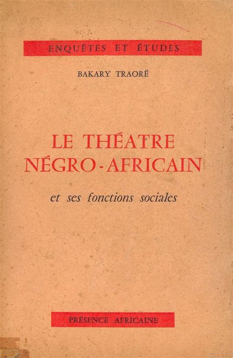 Théâtre négro africain et ses fonctions sociales. - Einmaleins (1 x 1) des flirtens..