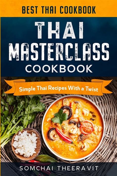Read Online Thai Cookbook The Thais Cookbook 40 Amazing Thai Recipes By Jr Carina