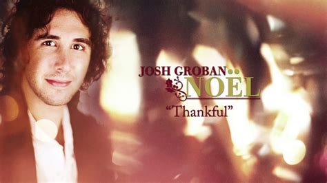 Thankful by Josh Groban - Invubu