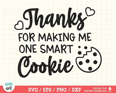 Thanks for making me one smart cookie SVG File