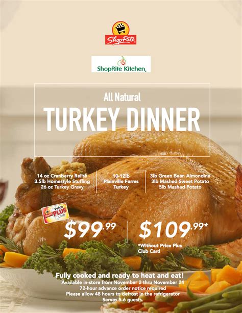 Fully prepared Thanksgiving dinner from Shoprite (main course) A delicious, prepared turkey supper that serves 8–10 people costs only $74.99. It comes …. 