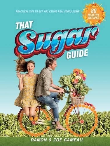 That sugar guide by damon gameau. - The complete pro tools shortcuts second edition music pro guides.