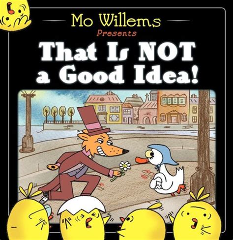 Full Download That Is Not A Good Idea By Mo Willems
