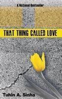 Full Download That Thing Called Love By Tuhin A Sinha