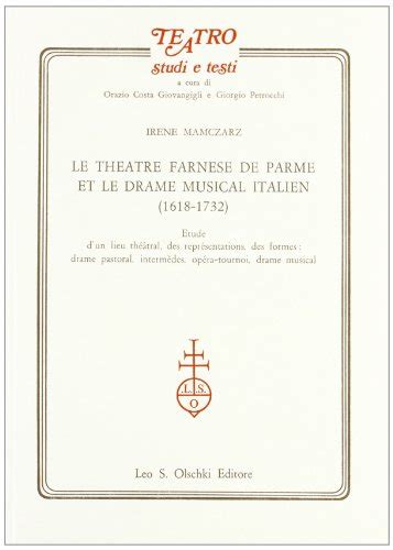 Théâtre farnese de parme et le drame musical italien (1618 1732). - Volvo penta d3 190 workshop manual.