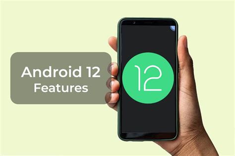 The 10 Best Android 12 Features