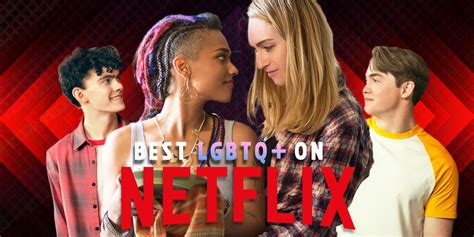 The 10 Best LGBTQ+ Shows on Netflix