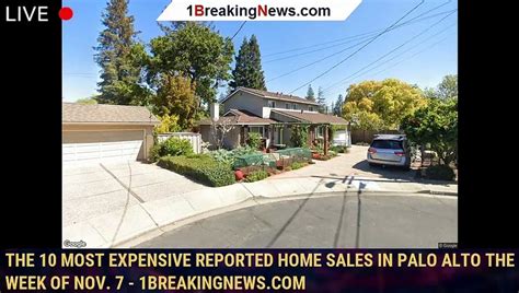 The 10 most expensive reported home sales in Palo Alto the week of July 31