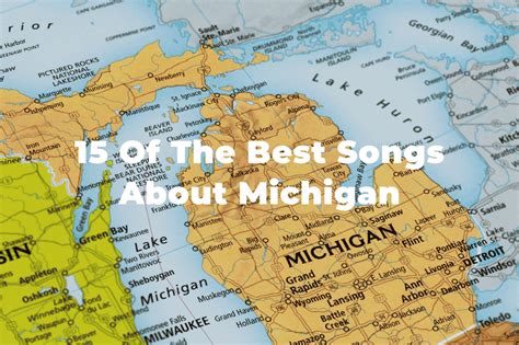 The 15 Best Songs About Michigan: Great Lakes State Playlist