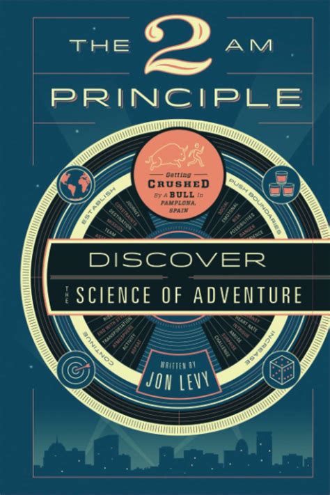 The 2 AM Principle Discover the Science of Adventure