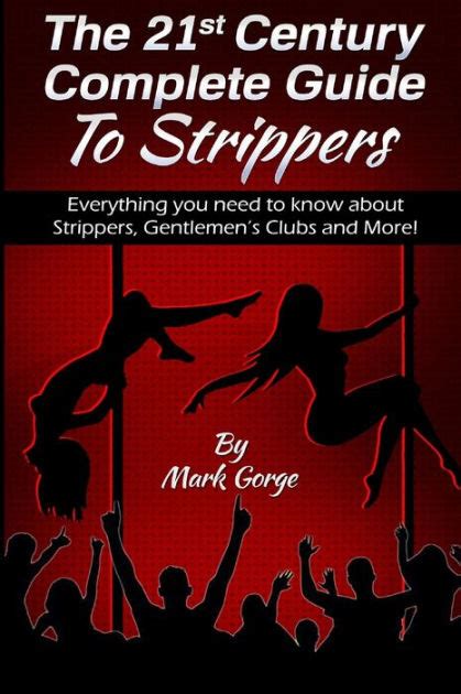 The 21st century complete guide to strippers everything you need to know about s. - Manuale del motore per motoslitte polaris.