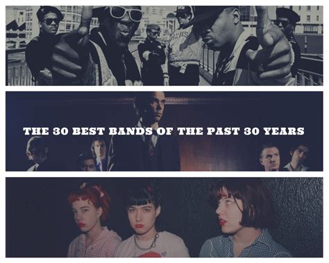 The 30 Best Bands of the Past 30 Years - Treble