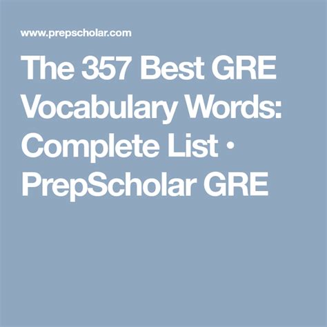 The 357 Best GRE Vocabulary Words: Complete List • PrepScholar …