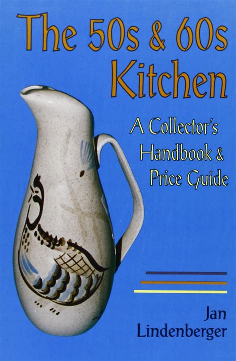 The 50s 60s kitchen a collectors handbook and price guide schiffer book for collectors. - Försök med gruppstyrda studier vid förskoleseminariet i göteborg.
