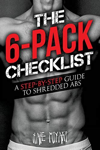 The 6 pack checklist a step by step guide to shredded abs. - Mitsubishi montero 3 0 repair manual.