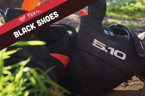 The 7 Best Black Climbing Shoes: Look Good, Perform Better