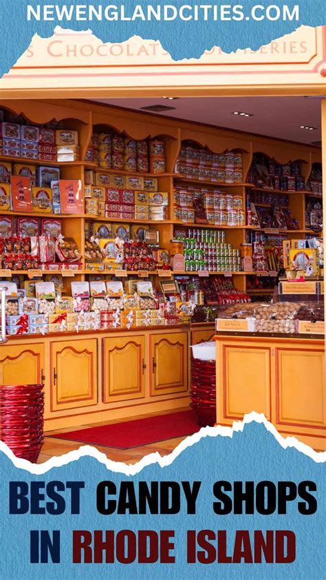 The 9 Best Candy Shops in Rhode Island!