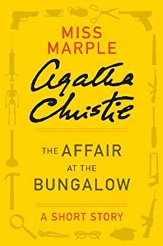 The Affair at the Bungalow A Miss Marple Story