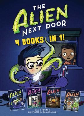 The Alien Next Door: 4 Books in 1! by A I Newton - 9781499809923