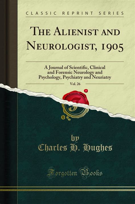 The Alienist and Neurologist (Volume 35) : Hughes, Charles Hami: …